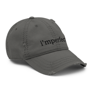 IMPERFECT- I'MPERFECT Distressed Dad Hat