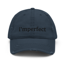 IMPERFECT- I'MPERFECT Distressed Dad Hat